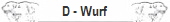 D - Wurf